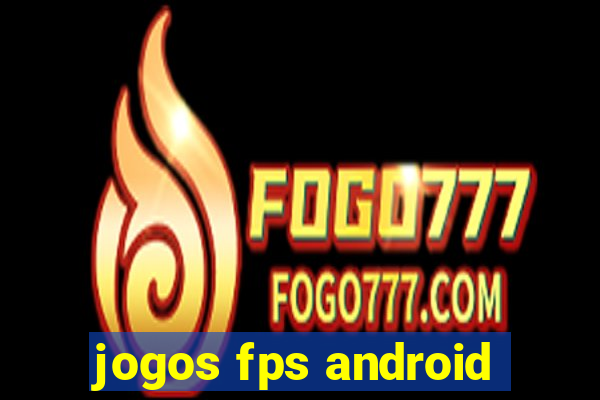 jogos fps android